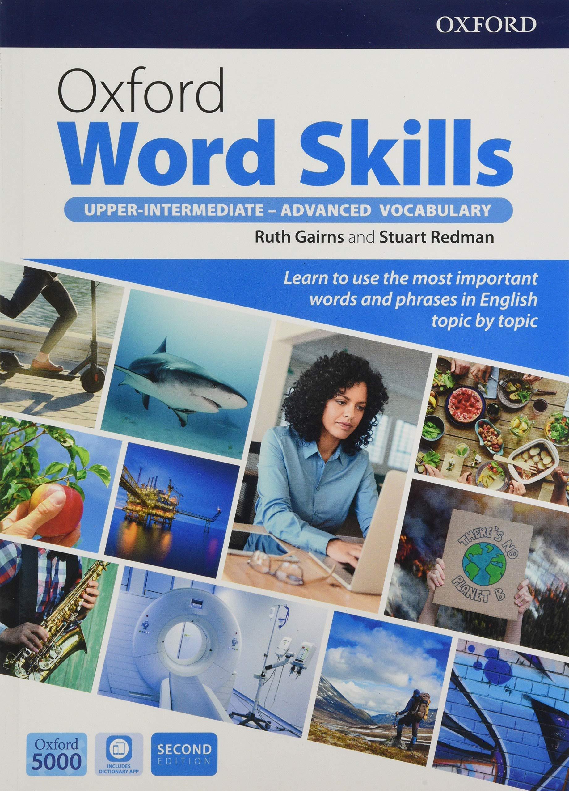 Student vocabulary. Oxford Word skills by Ruth Gairns, Stuart Redman. Oxford Word skills Advanced. Oxford Word skills Intermediate. Учебник Oxford Word skills.