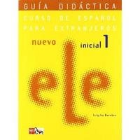 Nuevo ELE Inicial 1. Guia Didactica
