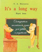 It`s a long way. Самоучитель английского языка для детей и родителей. Часть 2