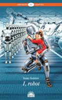 I, Robot. Книга для чтения на английском языке. Уровень A2