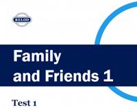 Тест 1 по английскому языку к УМК "Family and Friends 1" (аудирование, чтение, лексика и грамматика). Unit 1 - Unit 9
