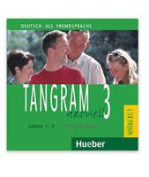 Audio CD. Tangram aktuell 3. Lektion 1-4 CD zum Kursbuch