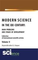 Modern science in the XXI century: main problems and stages of development. Volume II