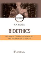 Bioethics. Philosophy of preservation of life and preservation of health