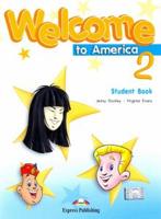 Welcome To America 2. Student's Book