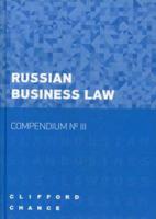Russian Business Law – Compendium № III
